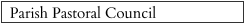 Parish Pastoral Council